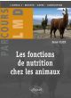Les Fonctions De Nutrition Chez Les Animaux Broché – 13 Décembre 2011 De Jean Clos