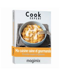 Livre Ma Cuisine Saine Et Gourmande Pour Cook Expert