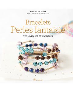 Bracelets Perles Fantaisie Broché – Illustré, 2 Septembre 2015 De Agnès Delage-Calvet