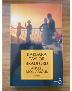 Angel, Mon Amour Broché – Grand Livre, 1 Janvier 1996 De Barbara Taylor Bradford