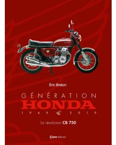 Génération Honda - La Révolution Cb750 Relié – Illustré, 22 Novembre 2019 De Eric Breton