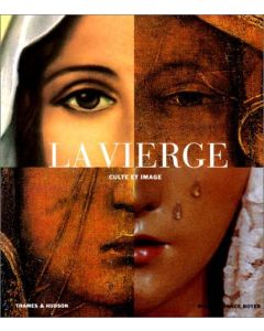 La Vierge : Culte Et Image Relié – 5 Mai 2000 De Marie-France Boyer