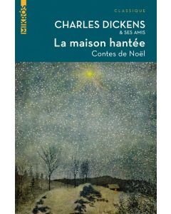 La Maison Hantée : Contes De Noël Broché – 8 Novembre 2018 De Charles Dickens